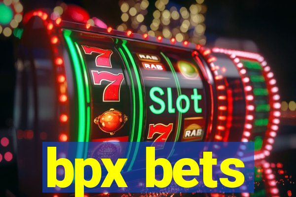 bpx bets